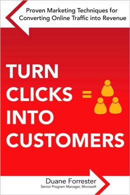 Turn Clicks Into Customers: Proven Marketing Techniques for Converting Online Traffic into Revenue - MPHOnline.com