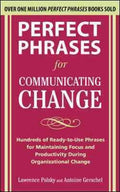 Perfect Phrases For Communicating Change - MPHOnline.com