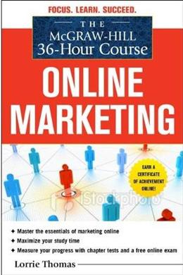 The McGraw-Hill 36-Hour Course: Online Marketing (McGraw-Hill 36-Hour Courses) - MPHOnline.com