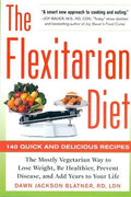 The Flexitarian Diet: The Mostly Vegetarian Way to Lose Weight, Be Healthier, Prevent Disease, adn Add Years to Your Life - MPHOnline.com