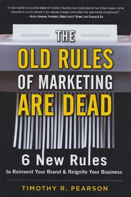 The Old Rules of Marketing are Dead - MPHOnline.com