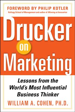 Drucker on Marketing: Lessons from the World's Most Influential Business Thinker - MPHOnline.com