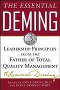 The Essential Deming: Leadership Principles from the Father of Total Quality Management - MPHOnline.com