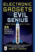 Electronic Gadgets for the Evil Genius 2E: 35 Build-It-Yourself Projects - MPHOnline.com