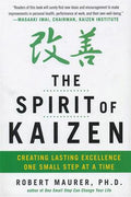 THE SPIRIT OF KAIZEN: CREATING LASTING EXCELLENCE ONE SMALL - MPHOnline.com