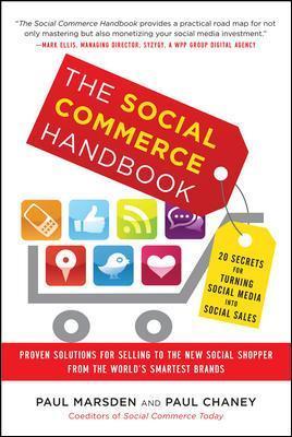 The Social Commerce Handbook: 20 Secrets For Turning Social Media Into Social Sales - MPHOnline.com