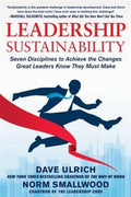 Leadership Sustainability: Seven  Disciplines to Achieve the Changes Great Leaders Know They Must Make - MPHOnline.com