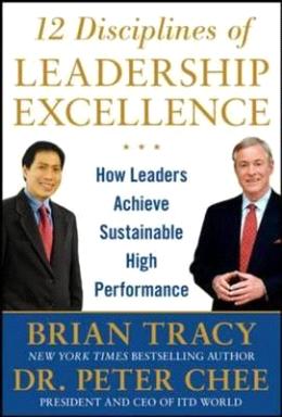 12 DISCIPLINES OF LEADERSHIP EXCELLENCE: HOW LEADERS ACHIEVE - MPHOnline.com