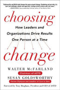 Choosing Change: How Leaders and Organizations Drive Results One Person at a Time - MPHOnline.com