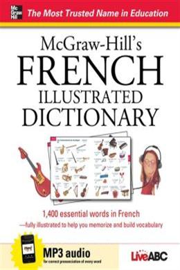 McGraw-Hill'S French Illustrated Dictionary - MPHOnline.com