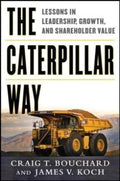 The Caterpillar Way: Lessons in Leadership, Growth, and Shareholder Value - MPHOnline.com