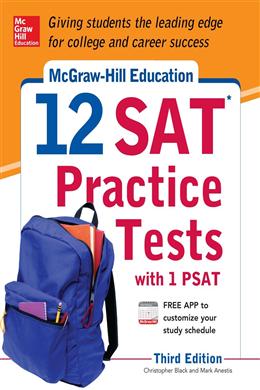 McGraw-Hill Education 12 SAT Practice Test With 1 PSAT, 3E - MPHOnline.com