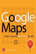 Google Maps: Power Tools for Maximizing the Api - MPHOnline.com