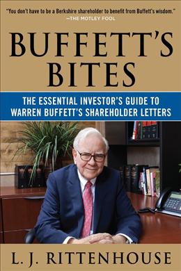 Buffett's Bites: The Essential Investor's Guide to Warren Buffett's Shareholder Letters - MPHOnline.com