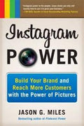 Instagram Power: Build Your Brand and Reach More Customers with the Power of Pictures - MPHOnline.com