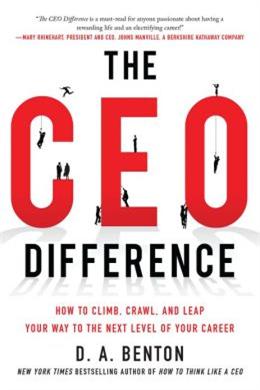 The CEO Difference: How to Climb, Crawl, and Leap Your Way to The Next Level of Your Career - MPHOnline.com