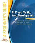 PHP and MySQL Web Development: A Beginner's Guide (Beginner's Guide) - MPHOnline.com