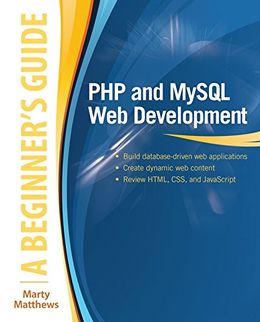 PHP and MySQL Web Development: A Beginner's Guide (Beginner's Guide) - MPHOnline.com