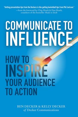 Communicate to Influence: How to Inspire Your Audience to Action - MPHOnline.com