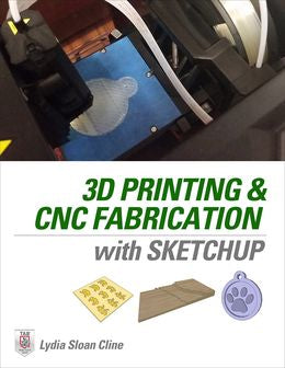 3D Printing & CNC Fabrication With Sketchup - MPHOnline.com