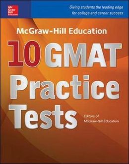 Mcgraw Hill 10 GMAT Practice Tests - MPHOnline.com