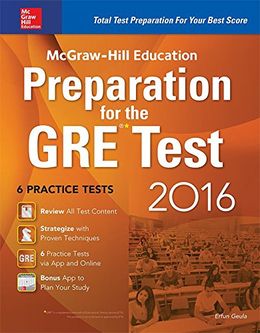 McGraw-Hill Education Preparation for the GRE Test 2016: Strategies + 6 Practice Tests + 2 Apps, 2E - MPHOnline.com