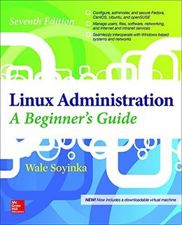 Linux Administration: A Beginner`s Guide, 7th Ed. - MPHOnline.com