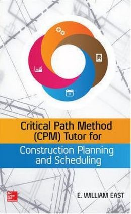 Critical Path Method (CPM) Tutor for Construction Planning and Scheduling - MPHOnline.com