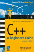 C++ a Beginner's Guide: Works with All C++ Compilers, Including Visual C++ (Second Edition) - MPHOnline.com