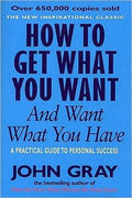 How To Get What You Want - And Want What You Have - MPHOnline.com