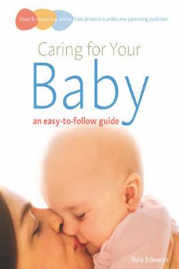 Caring for Your Baby: An Easy-to-follow Guide (Easy-To-Follow Guides) - MPHOnline.com