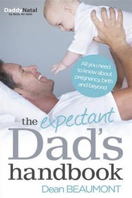 The Expectant Dad's Handbook: All You Need to Know About Pregnancy, Birth and Beyond - MPHOnline.com