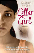 Cellar Girl: Kidnapped and Abused by a Serial Killer. This is My Story. - MPHOnline.com