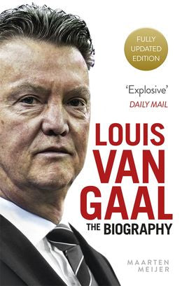 Louis van Gaal: The Biography - MPHOnline.com