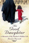 The Good Daughter: My Mother's Hidden Life - MPHOnline.com