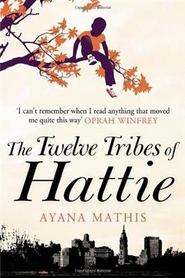 The Twelve Tribes of Hattie (Oprah Book Club Selection) - MPHOnline.com
