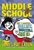 Middle School: How I Survived Bullies, Broccoli, and Snake Hill - MPHOnline.com