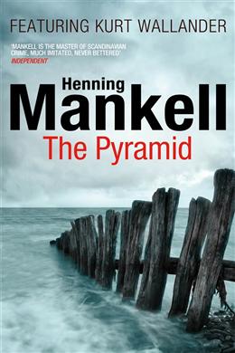 The Pyramid (Kurt Wallander #9) - MPHOnline.com