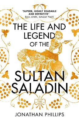 The Life and Legend of the Sultan Saladin - MPHOnline.com