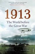 1913: THE WORLD BEFORE THE GREAT WAR - MPHOnline.com