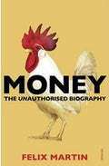 Money: The Unauthorised Biography - MPHOnline.com