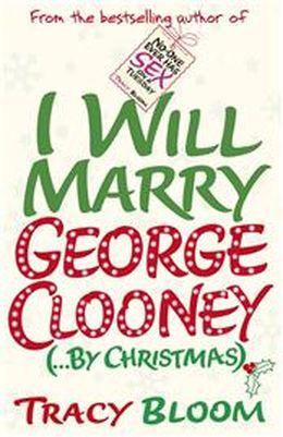 I Will Marry George Clooney (By Christmas) - MPHOnline.com