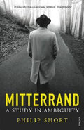 Mitterrand: A Study In Ambiguity - MPHOnline.com