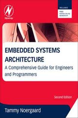 Embedded Systems Architecture: A Comprehensive Guide for Engineers and Programmers, 2E - MPHOnline.com