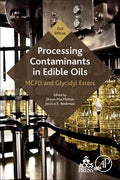 Processing Contaminants In Edible Oils: Mcpd And Glycidyl Esters (2nd Ed) - MPHOnline.com