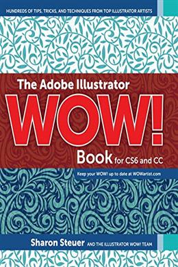 The Adobe Illustrator WOW! Book for CS6 and CC - MPHOnline.com