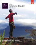 Adobe Premiere Pro CC Classroom in a Book - MPHOnline.com