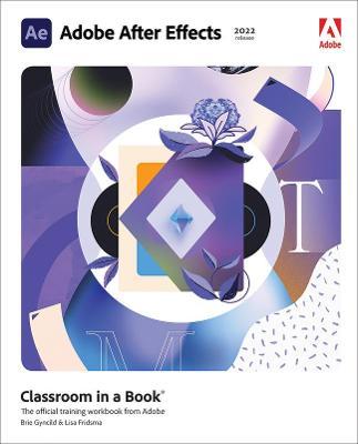 Adobe After Effects Classroom in a Book (2022 release) - MPHOnline.com