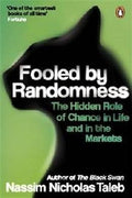 Fooled by Randomness: The Hidden Role of Chance in Life and in the Markets - MPHOnline.com