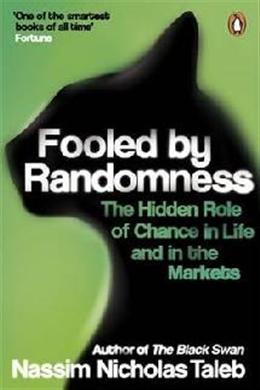 Fooled by Randomness: The Hidden Role of Chance in Life and in the Markets - MPHOnline.com